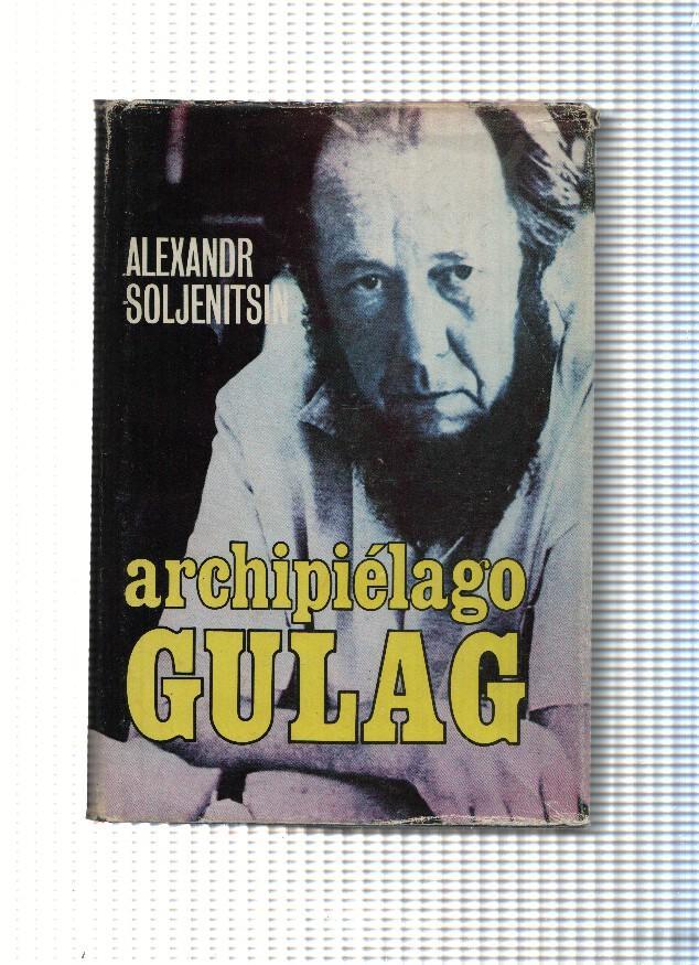Archipielago Gulag ( edicion 1974 )