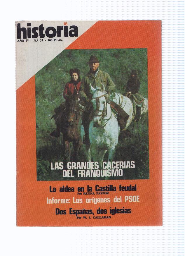 Historia 16 numero 037: Las Grandes Cacerias del Franquismo (1979)