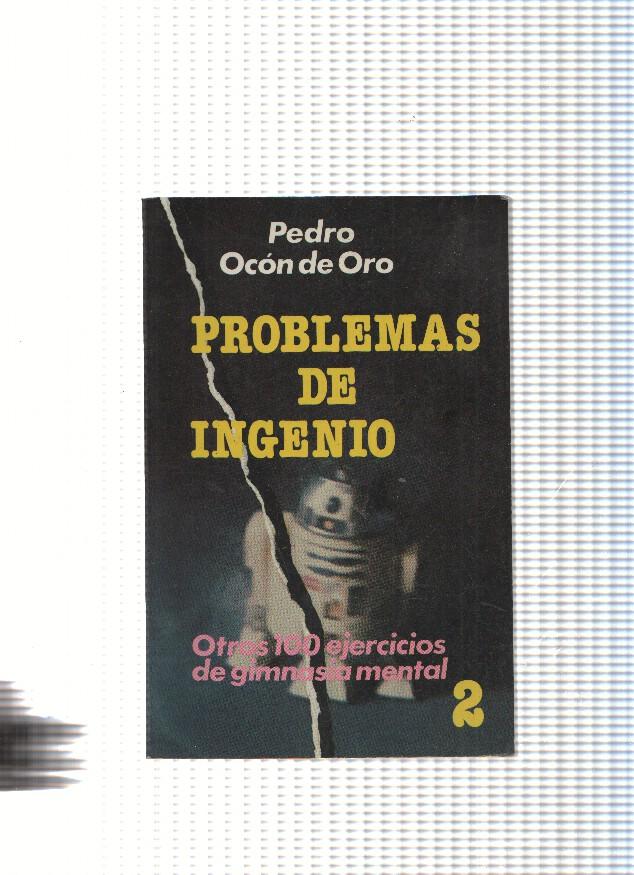 Problemas de ingenio numero 2: otros 100 ejercicios de gimnasia mental