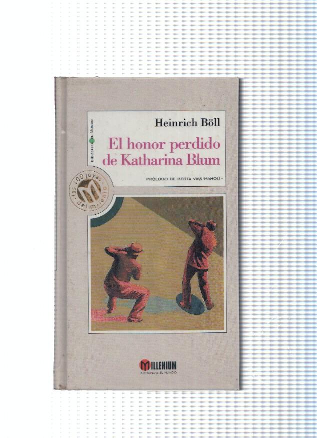 coleccion Millenium numero 46: El honor perdido de Katharina Blum