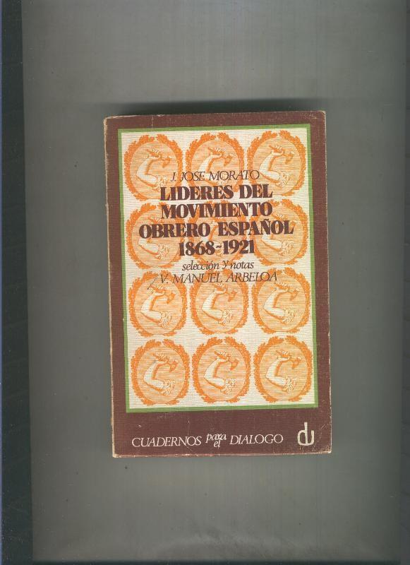 Lideres del Movimiento Obrero Español 1868-1921