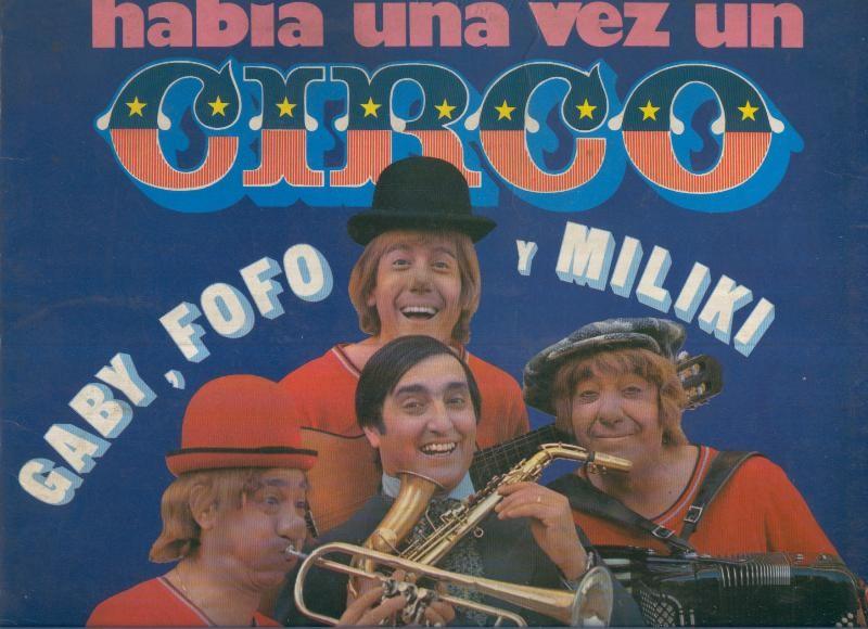 Disco Vinilo LP: HABIA UNA VEZ UN CIRCO.Gaby, Fofo y Miliki.