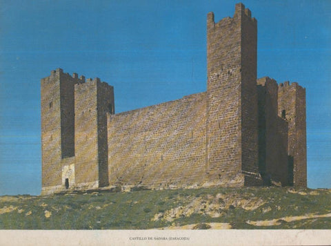 Lamina Castillos de España Edicion 1967 No.031: CASTILLO DE SAN FELICES DE SABADA (ZARAGOZA)