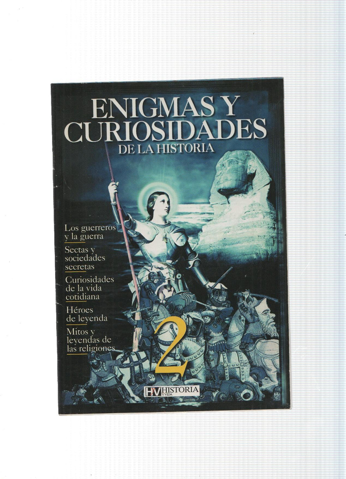 Enigmas y curiosidades de la historia numero 2: los guerreros y la guerra-Sectas y sociedades secretas-