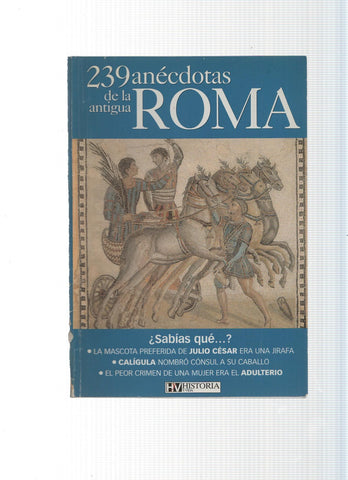 239 anecdotas de la antigua Roma
