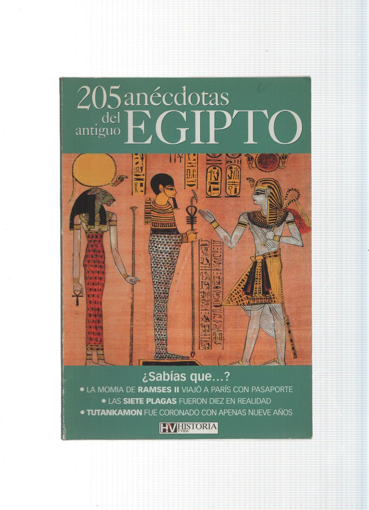 205 anecdotas del antiguo Egipto