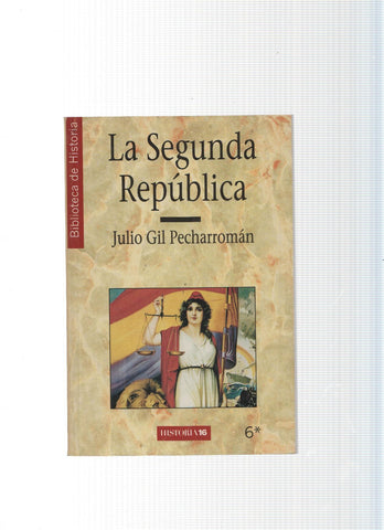 Biblioteca de historia numero 6: La Segunda Republica