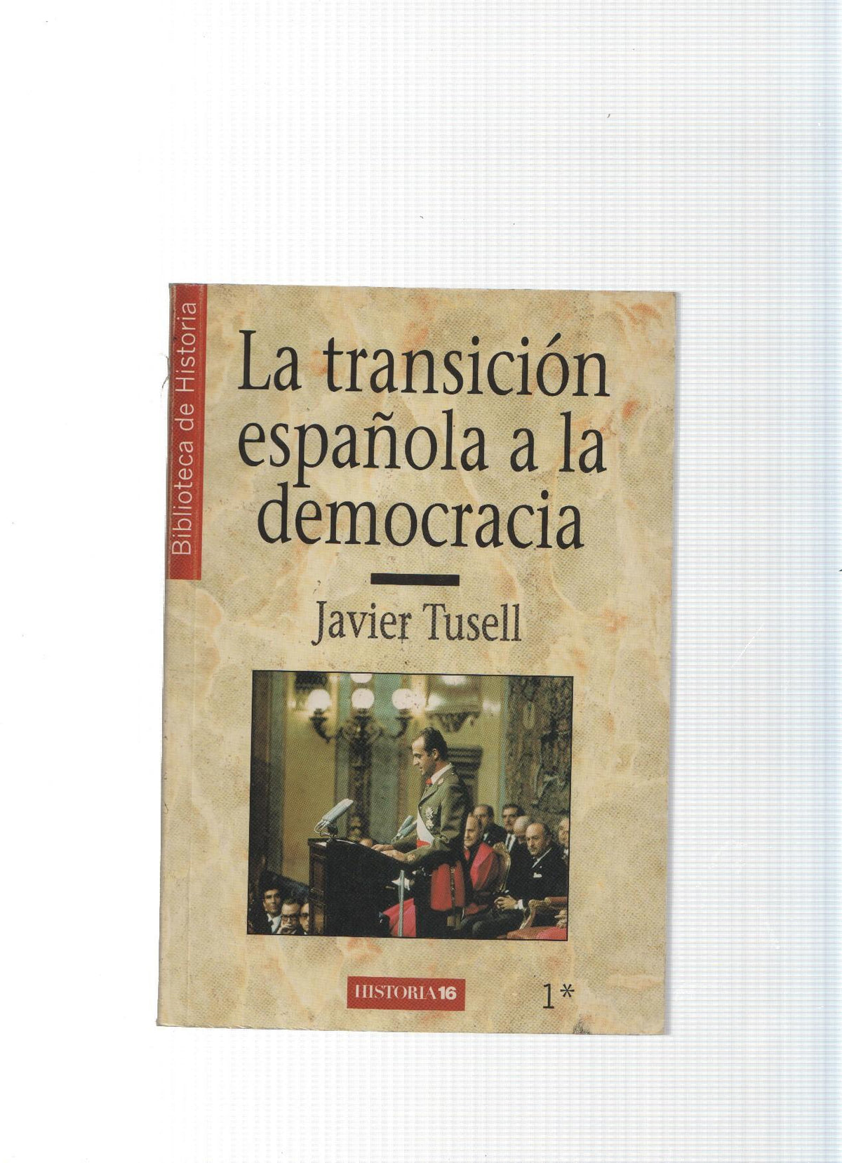 Biblioteca de historia numero 1: La Transicion española a la democracia