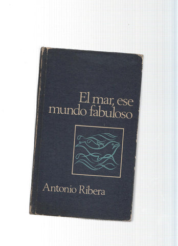Circulo de Lectores: El mar, ese mundo fabuloso