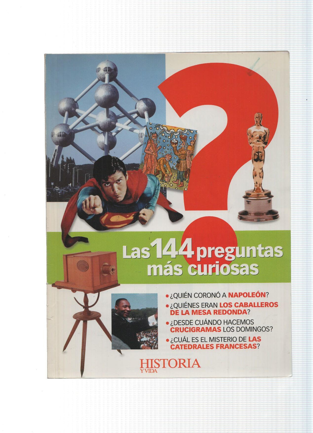 144 preguntas mas curiosas: Quien corono a Napoleon- Quienes eran los Caballeros de la Mesa