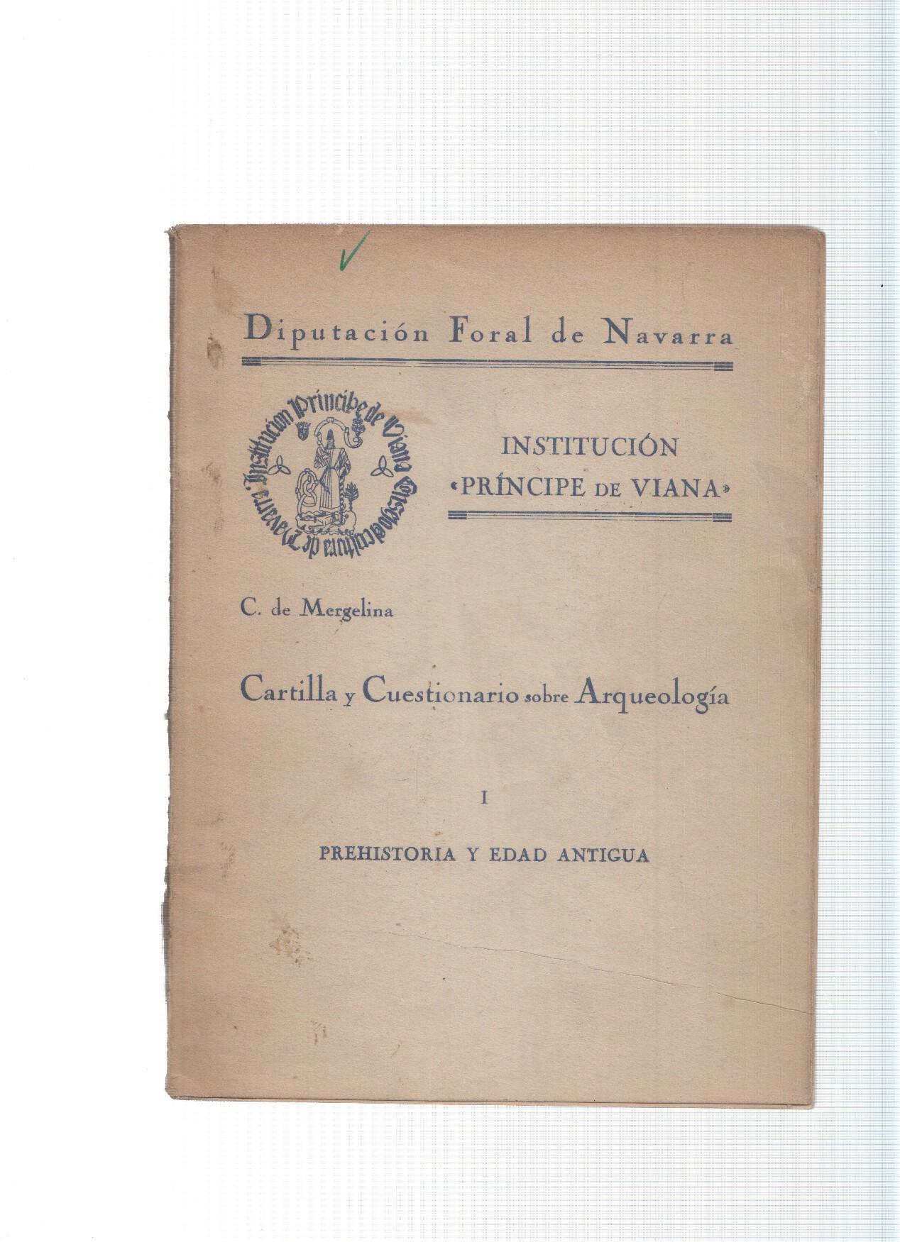 Institucion Principe de Viana: Cartillas y cuestionarios sobre Arqueologia vol. I: Prehistoria y edad
