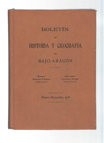 Boletin de Historia y Geografia del Bajo Aragon, enero-diciembnre 1908