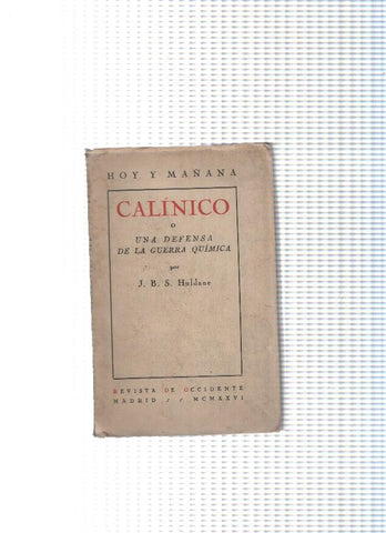 Hoy y Mañana: Calinico o una defensa de la guerra quimica