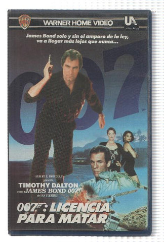 VHS-Cine: 007: LICENCIA PARA MATAR - Tomothy Dalton (Warner 1990)