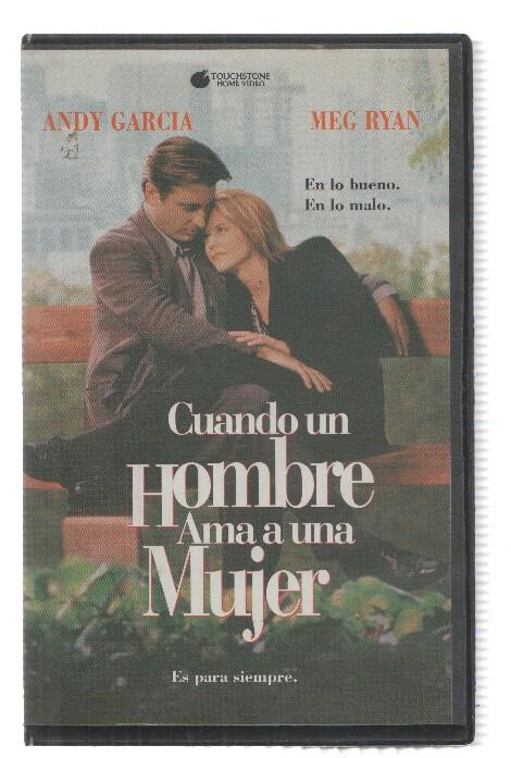 VHS-Cine: CUANDO UN HOMBRE AMA A UNA MUJER - Andy Garcia, Meg Ryan (Touchstone 1995)