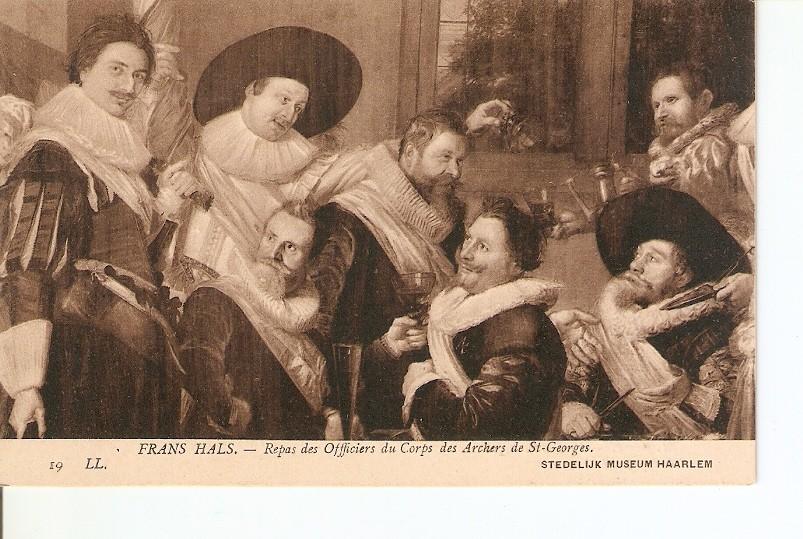 Postal 027001 : Frans Hals, Repas des Officiers du Corps des Archers de St. Georges. Stedelijk Museum Haarlem