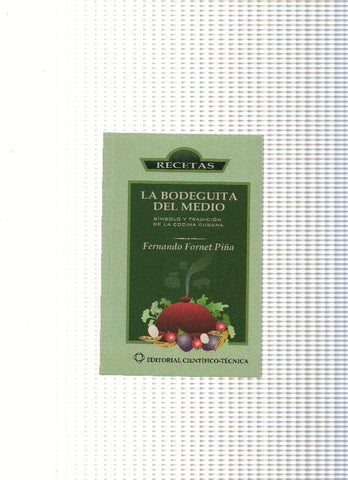 La bodeguita del medio. Recetas