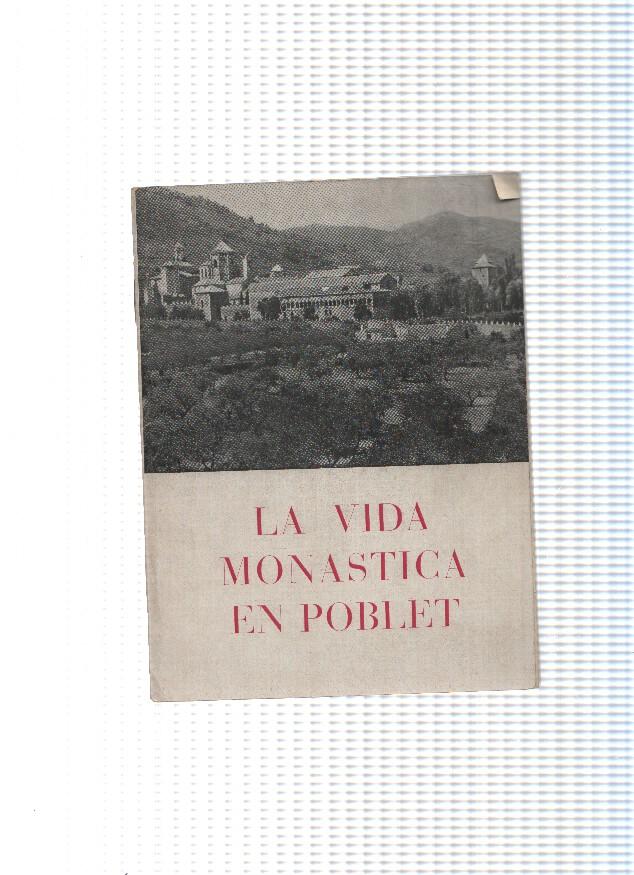 La vida Monastica en Poblet