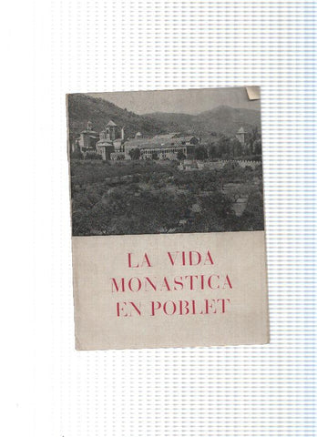La vida Monastica en Poblet