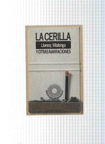 La cerilla y otras narraciones