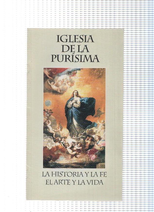 Iglesia de la Purisima. La historia y la fe, el arte y la vida