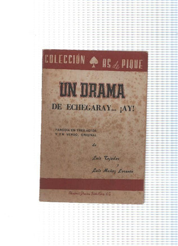 Coleccion As de Pique: Un drama de Echegaray. Ay