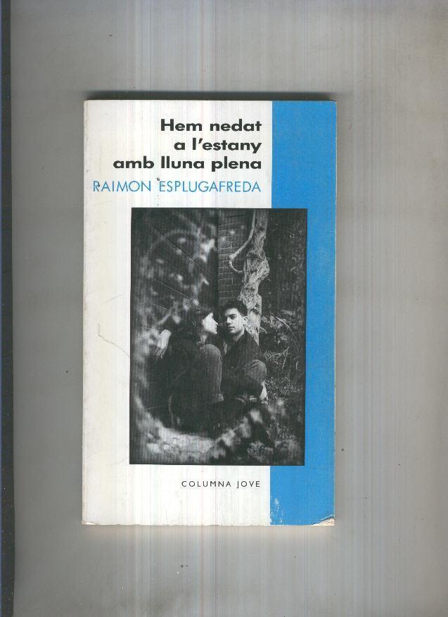 Columna Jove numero 06: Hem nedat a l estany amb lluna plena ( dinovena edicion octubre 1996)