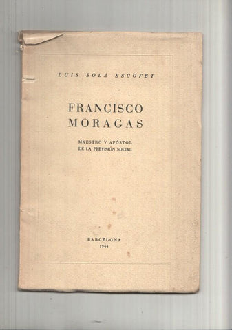 Francisco Moragas: maestro y apostol de la prevision social