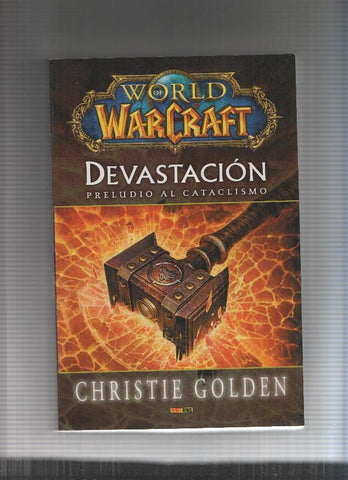 Worls of MarCraft: Devastacion. Preludio al Cataclismo