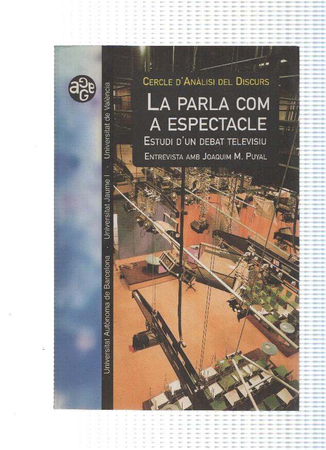 Cercle d analisis del discurs. La Parla com a espectacle