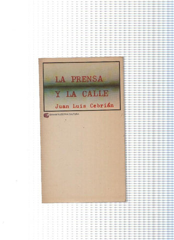coleccion Mano y cerebro numero 17 : La Prensa y la calle