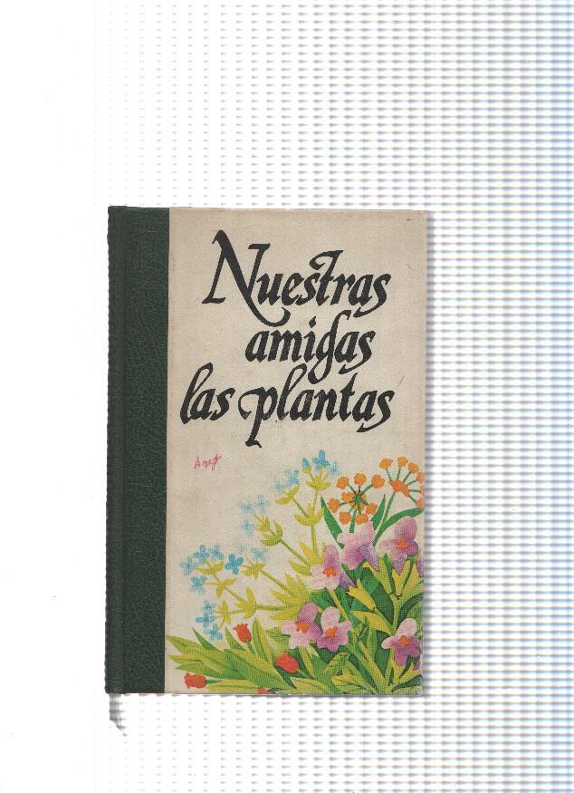Nuestras amigas las Plantas Volumen II