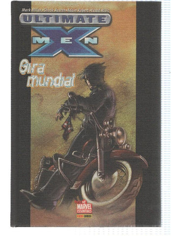 Best of Marvel Essentials: ULTIMATE X-MEN, Tomo 03: Gira Mundial - Mark Millar (Panini 2009)