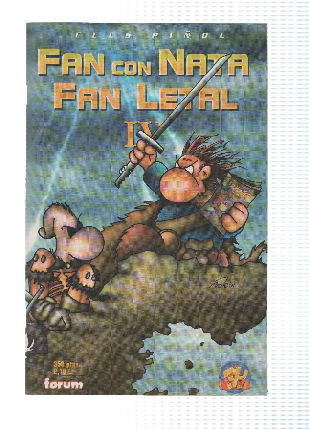 FAN CON NATA / FAN LETAL IV - Cels Piñol (Forum 2001)
