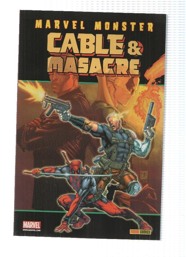 Marvel Monster: CABLE & MASACRE, Tomo 2: Cuando tenia tu Edad (Panini 2010)