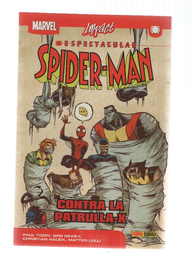 Marvel Impact: ESPECTACULAR SPIDERMAN, Numero 02: Contra la Patrulla X (Panini 2011)