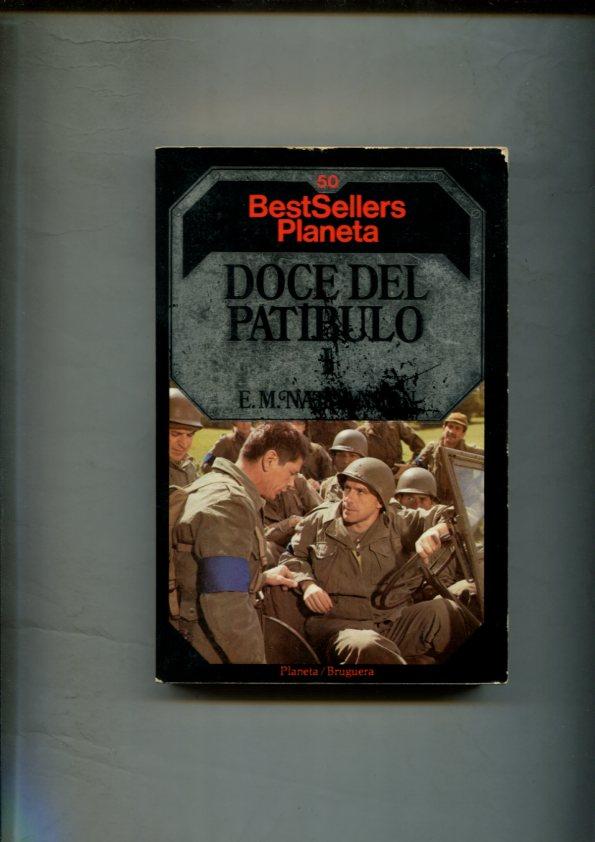 Best Sellers Planeta numero 50: Doce del patibulo, primera parte