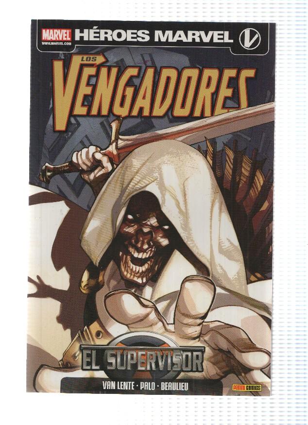 Heroes Marvel: LOS VENGADORES: EL SUPERVISOR - Fred Van Lente (Panini 2011)