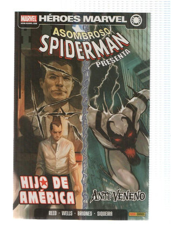 Heroes Marvel: ASOMBROSO SPIDERMAN PRESENTA, Numero 01: HIJO DE AMERICA / ANTI VENENO (Panini 2010)