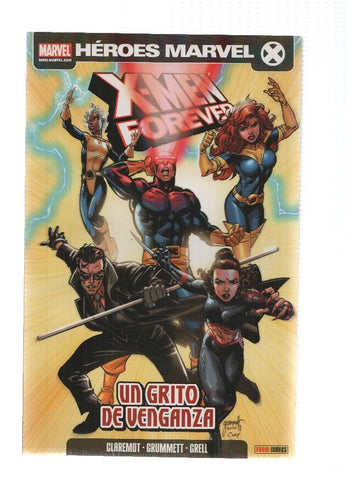 Heroes Marvel: X-MEN FOREVER, Numero 04: Un Grito de Venganza - Chris Claremont (Panini 2009)