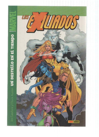 LOS EXILIADOS, Numero 10: Un Destello en el Tiempo - Jim Calafiore (Panini 2007)