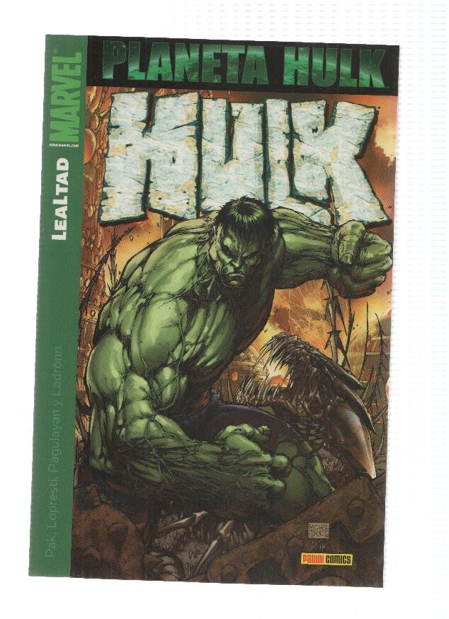 HULK, Numero 11: Planeta Hulk: Lealtad - Greg Pak (Panini 2007)