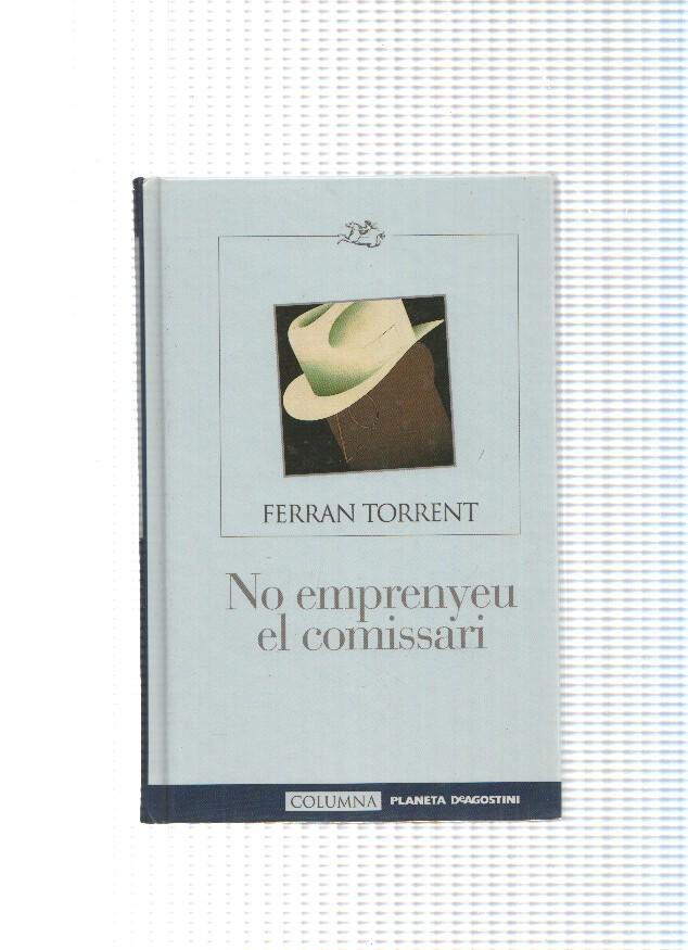No emprenyeu el comissari
