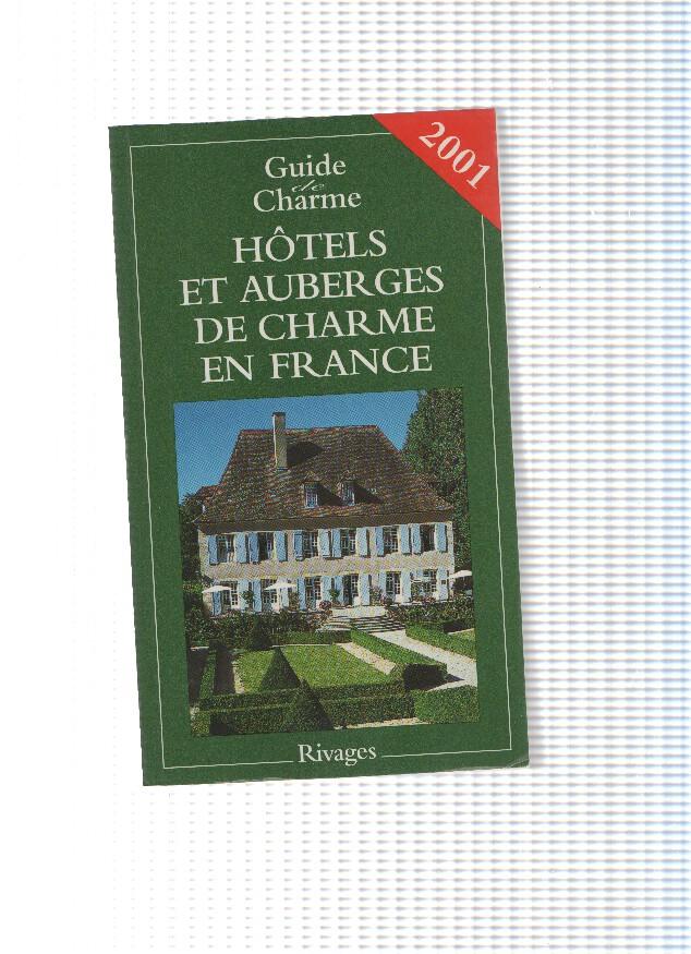 coleccion Guide de Charme: Hotels et aubergs de Charme en France