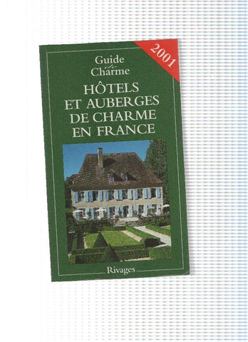 coleccion Guide de Charme: Hotels et aubergs de Charme en France