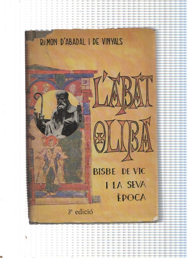 L Abat Oliba Bisbe de Vic i la seva epoca