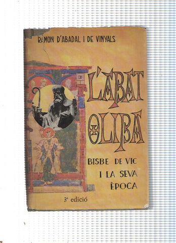 L Abat Oliba Bisbe de Vic i la seva epoca
