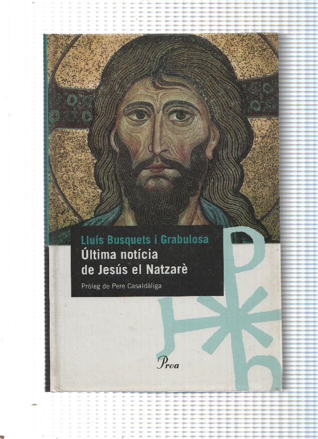 Ultima Noticia de Jesus el Natzare