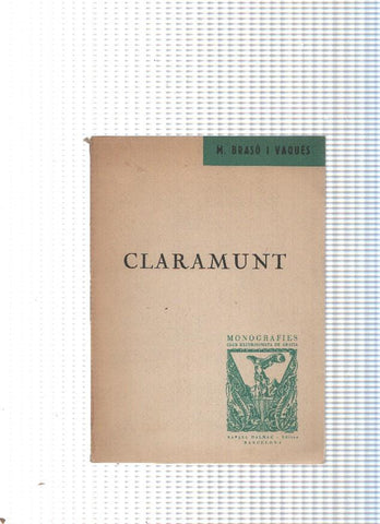 Monografies del Club del Excursionista de Gracia: Claramunt