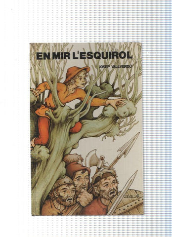 Els Grumets de la Galera: En Mir l esquirol